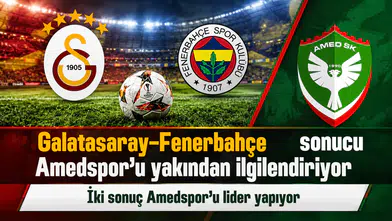 Galatasaray-Fenerbahçe derbisinde iki sonuç Amedspor'u liderlikte tutacak