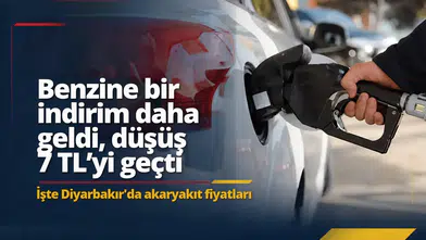 Benzine bir indirim daha geldi, düşüş 7 TL'yi geçti: İşte Diyarbakır'da akaryakıt fiyatları