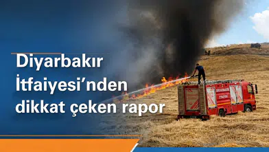Diyarbakır İtfaiyesi'nden dikkat çeken rapor: 5 ayda 3 bin 787 yangına müdahale edildi
