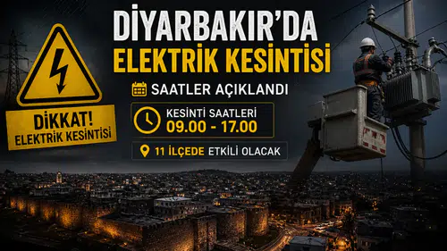 Diyarbakır’da elektrik kesintisi: 11 ilçede saatler açıklandı