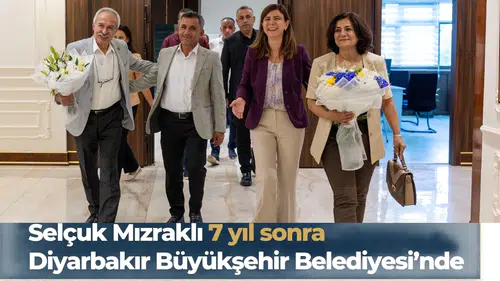 7 yıl sonra ilk kez: Selçuk Mızraklı, Diyarbakır Büyükşehir Belediyesi'nde ağırlandı