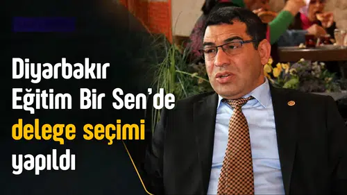 Eğitim-Bir-Sen Diyarbakır 2 No'lu Şube'de delege seçimi: 109 oyla kazandı