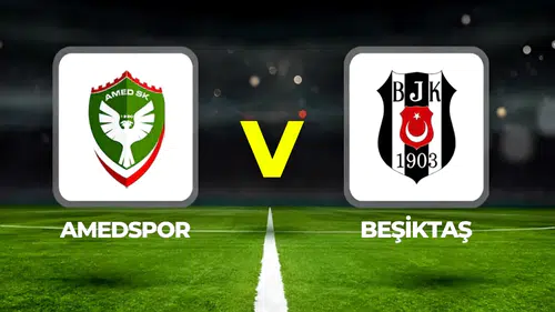 Amedspor Beşiktaş maçının ilk 11'leri resmen açıklandı: Kadroda sürprizler var
