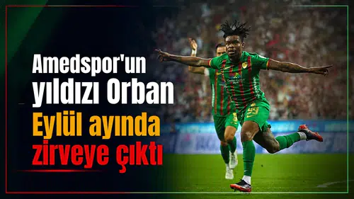 Amedspor'un yıldızı Gift Orban Eylül ayında zirveye çıktı: En güzel golü attı