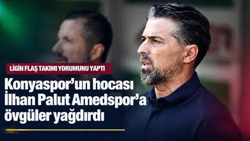 Konyaspor Teknik Direktörü İlhan Palut Amedspor'a övgüler yağdırdı: Ligin flaş takımı