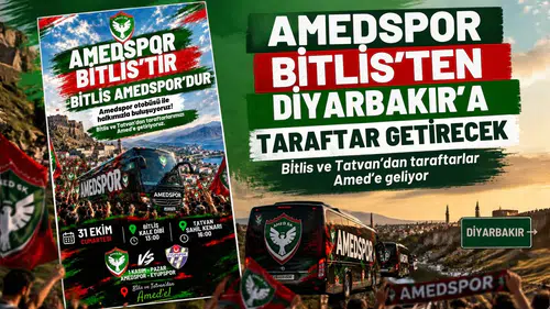 Amedspor Bitlis ve Tatvan'dan Diyarbakır'a taraftar getirecek