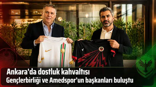 Ankara'da dostluk kahvaltısı: Gençlerbirliği ve Amedspor'un başkanları buluştu
