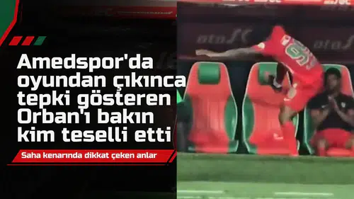 Amedspor'da Gift Orban oyundan alınınca koltuğu tekmeledi: Bakın kim teselli etti!