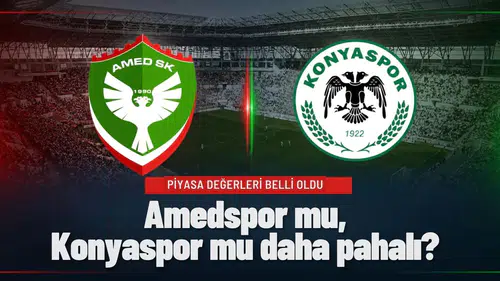 Amedspor mu, Konyaspor mu daha pahalı? İşte piyasa değerleri