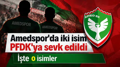 Amedspor'da Samsunspor maçı sonrası iki isim PFDK'ya sevk edildi