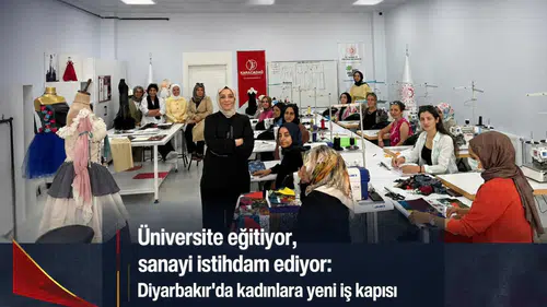 Üniversite eğitiyor, sanayi istihdam ediyor: Diyarbakır'da kadınlara yeni iş kapısı