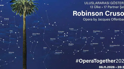 Diyarbakır'da ücretsiz opera gösterimi: Robinson Crusoé 6 Kasım'da sahnede