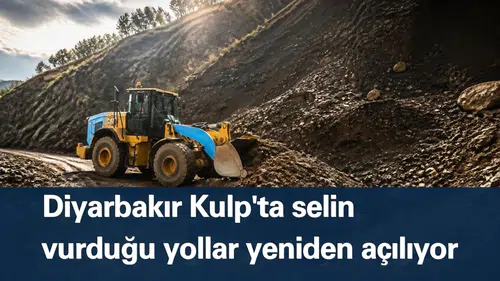 Diyarbakır Kulp'ta selin vurduğu yollar yeniden açılıyor: 200 kilometrelik dev çalışma