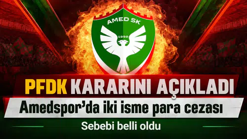 PFDK Amedspor kararını açıkladı: İki isme ayrı ayrı para cezası verildi