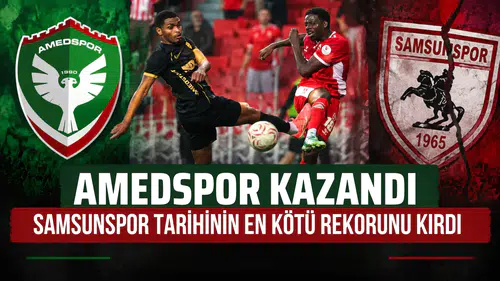 Amedspor kazandı, Samsunspor tarihinin en kötü rekorunu kırdı