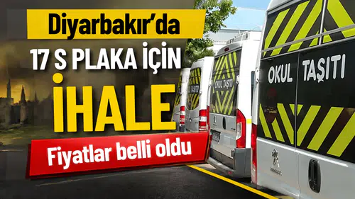 Diyarbakır'da 17 adet S plaka için ihaleye çıkılıyor: Fiyatları belli oldu