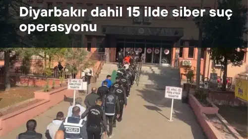 870 milyonluk para trafiği çökertildi: Diyarbakır dahil 15 ilde büyük operasyon
