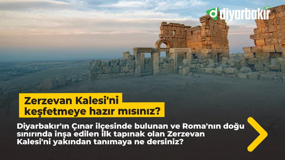 Zerzevan Kalesi'ni keşfetmeye hazır mısınız?