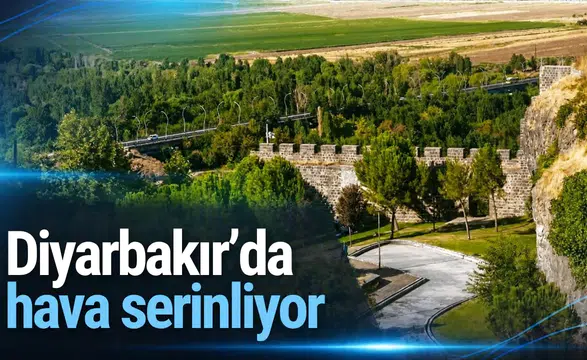 Diyarbakır'da bugün hava nasıl olacak? İlçe ilçe tüm sıcaklıklar belli oldu