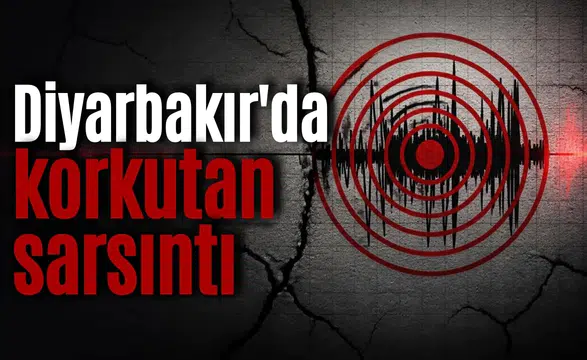 Diyarbakır'da hissedilen şiddetli bir deprem meydana geldi: Korkuya neden oldu