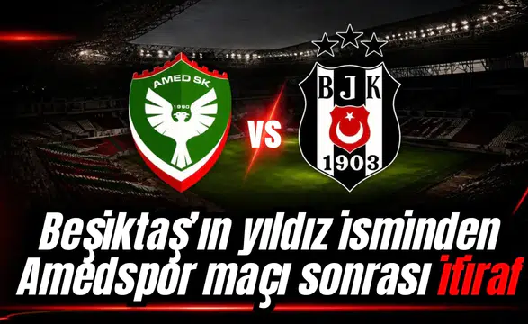 Beşiktaş'ın yıldızından Amedspor maçı sonrası itiraf: Benim yüzümden kaybettik