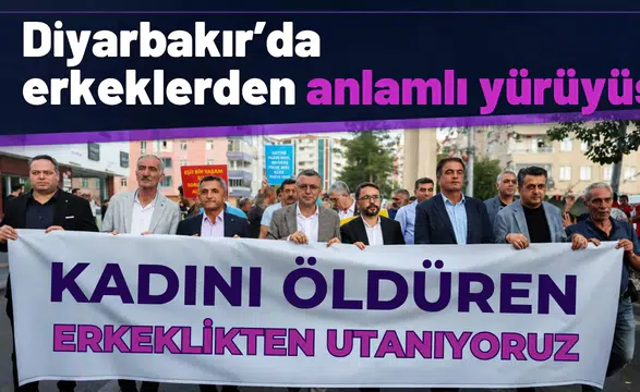 Diyarbakır'da erkeklerden anlamlı yürüyüş: "Kadını öldüren erkeklikten utanıyoruz"