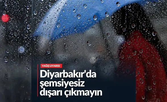 Diyarbakır'da şemsiyesiz dışarı çıkmayın: işte 17 Ekim Cumartesi hava durumu