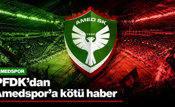 PFDK'dan Amedspor'a kötü haber: Gençlerbirliği maçına ağır fatura çıktı