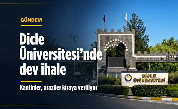 Dicle Üniversitesi'nde büyük ihale: Kantin, büfe ve tarım arazileri kiraya veriliyor