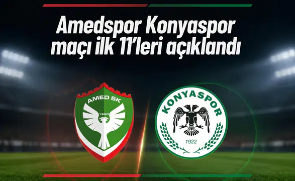 Amedspor Konyaspor maçının ilk 11'leri açıklandı: Hasi'den şaşırtan tercihler