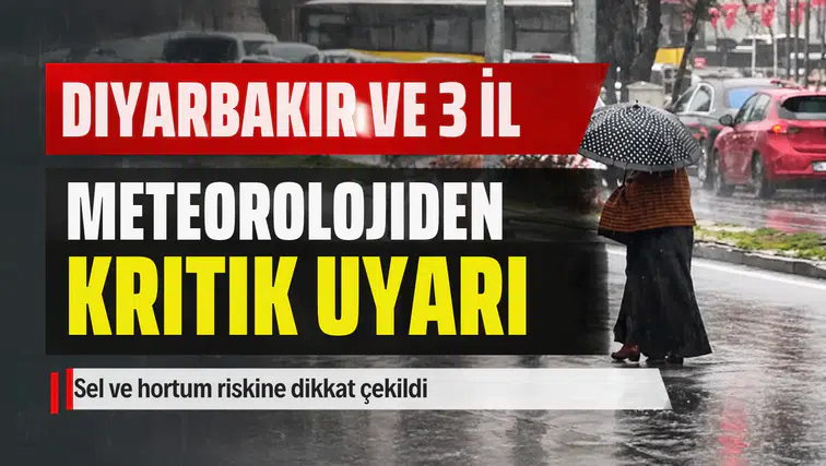 Diyarbakır ve 3 il için meteorolojiden uyarı: Sel ve hortum riski var