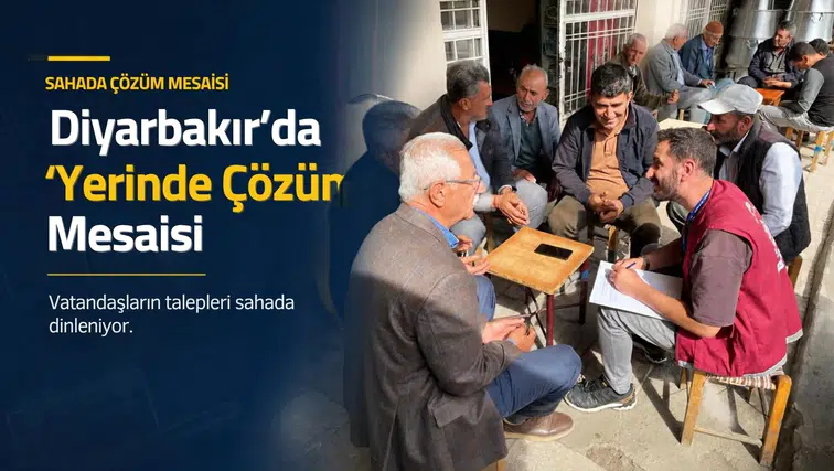 Diyarbakır'da 'Yerinde Çözüm' mesaisi: Su, yol, park ve temizlik talepleri tek tek not alındı