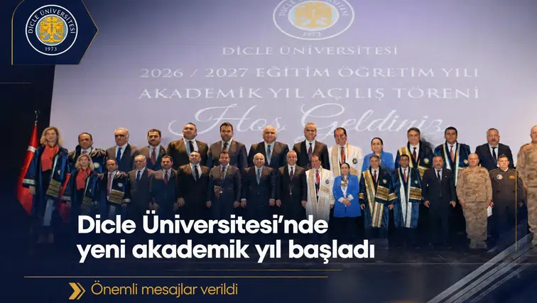 Dicle Üniversitesi'nde 2026-2027 akademik yılı başladı: Açılışta önemli mesajlar verildi