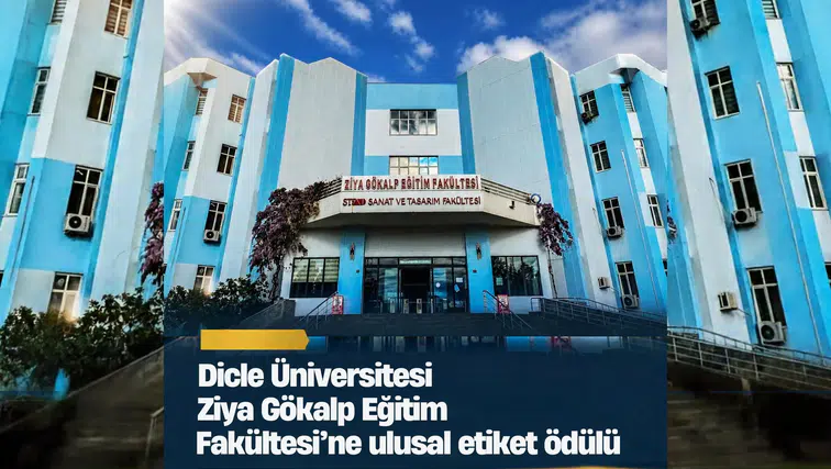 Dicle Üniversitesi Ziya Gökalp Eğitim Fakültesi'ne ulusal etiket ödülü