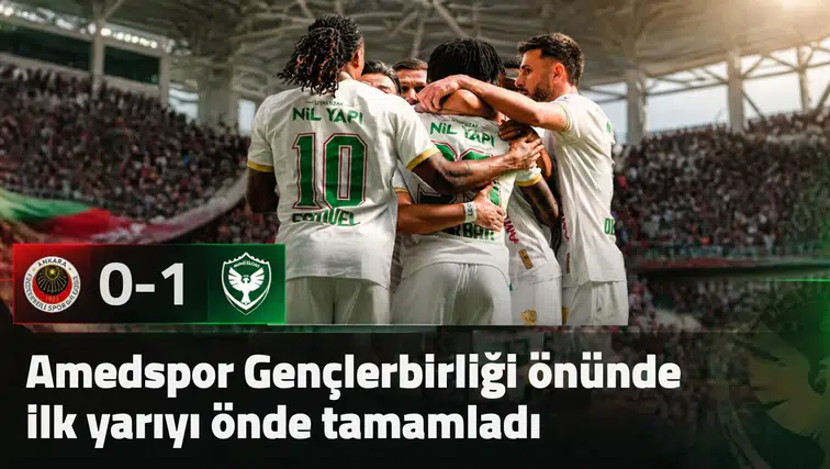 Gençlerbirliği önünde Amedspor ilk yarıyı 1-0 önde tamamladı: İşte golü atan isim