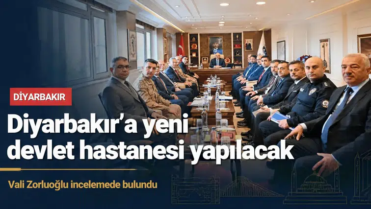 Diyarbakır'a yeni devlet hastanesi yapılacak: Vali Zorluoğlu incelemede bulundu