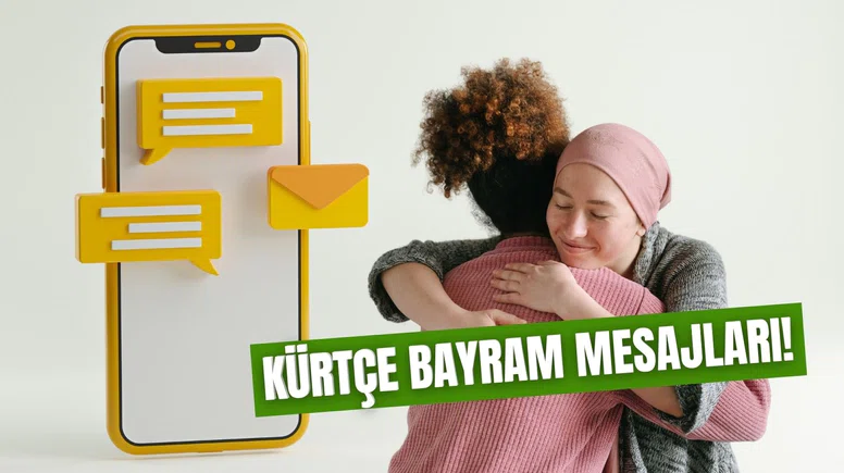 Kürtçe Bayram Mesajları: Bayram'da Sevdiklerinize Gönderebileceğiniz En Güzel Mesajlar