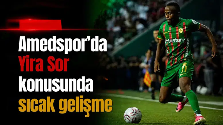 Amedspor'da Yira Sor ile ilgili sıcak gelişme: Yurt dışına gönderildi