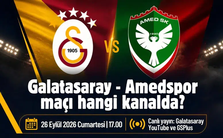 Galatasaray Amedspor maçı hangi kanaldan canlı izlenebilecek? İlk 11 belli oldu