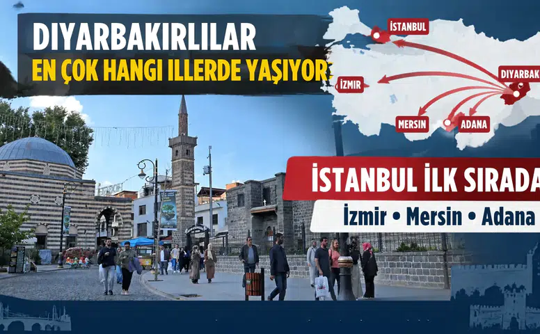 Diyarbakırlıların göç haritası: İşte en çok tercih edilen şehirler