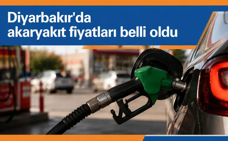 Diyarbakır'da akaryakıt fiyatları: Benzin, motorin ve LPG'de zam veya indirim var mı?
