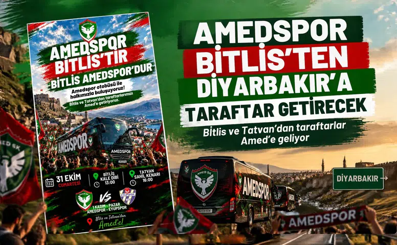Amedspor Bitlis ve Tatvan'dan Diyarbakır'a taraftar getirecek