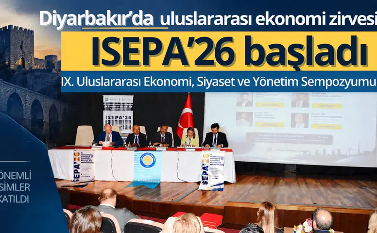 Diyarbakır'da uluslararası ekonomi zirvesi: ISEPA'26 başladı