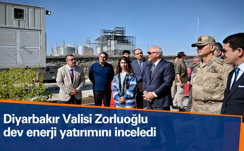 Diyarbakır Valisi Zorluoğlu dev enerji yatırımını yerinde inceledi