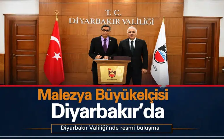Malezya Büyükelçisi Diyarbakır'da: Vali Zorluoğlu ile iş birliği imkanlarını görüştüler