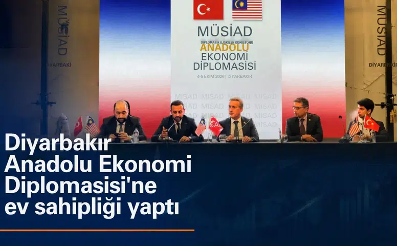 Diyarbakır Anadolu Ekonomi Diplomasisi'ne ev sahipliği yaptı: Malezya Büyükelçisi de katıldı