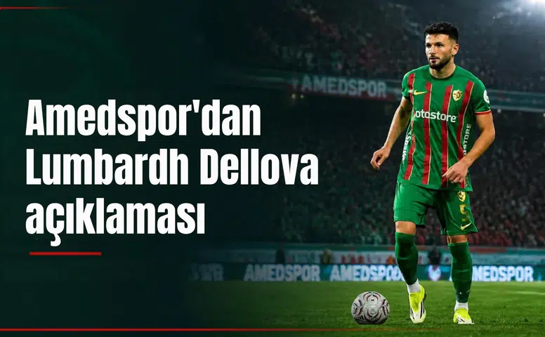 Amedspor'dan Lumbardh Dellova açıklaması: İşte son sakatlık durumu