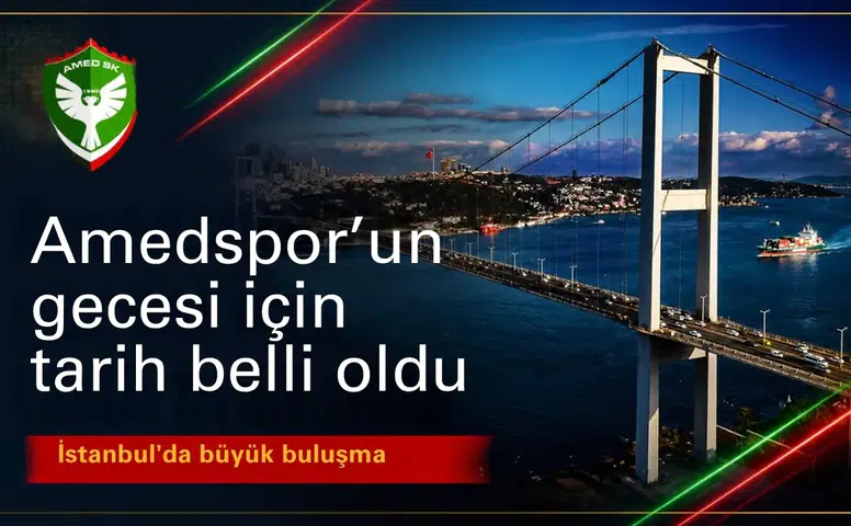 Amedspor'un gecesi için tarih belli oldu: İstanbul'da büyük buluşma
