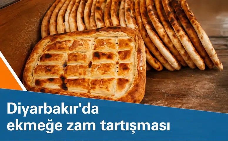 Diyarbakır'da ekmeğe zam tartışması iki kurumu karşı karşıya getirdi