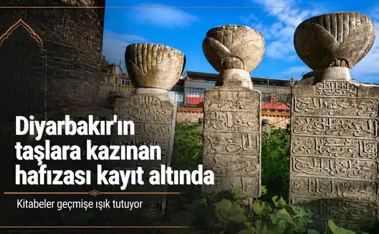 Diyarbakır'ın taşlara kazınan hafızası kayıt altında: Fatih Paşa Haziresi'nde 99 eser belgelendi